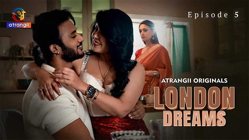 London Dreams | Season 01 | Episode 05